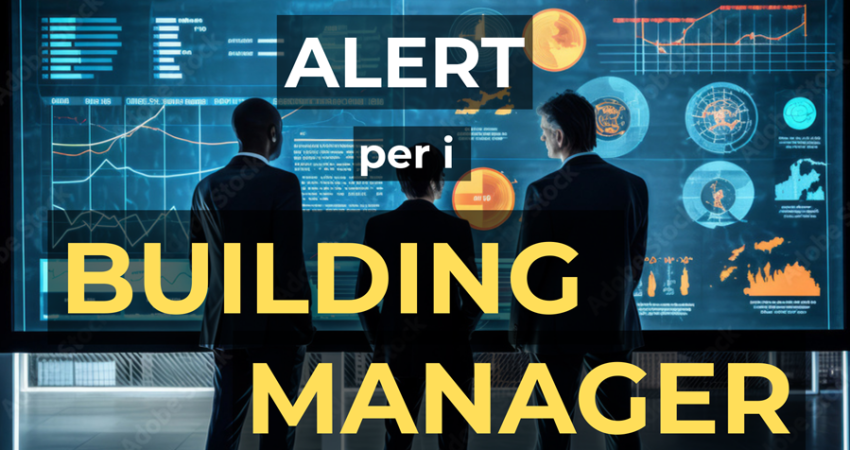 Alert per i Building Manager nella gestione immobiliare e nel tenant management