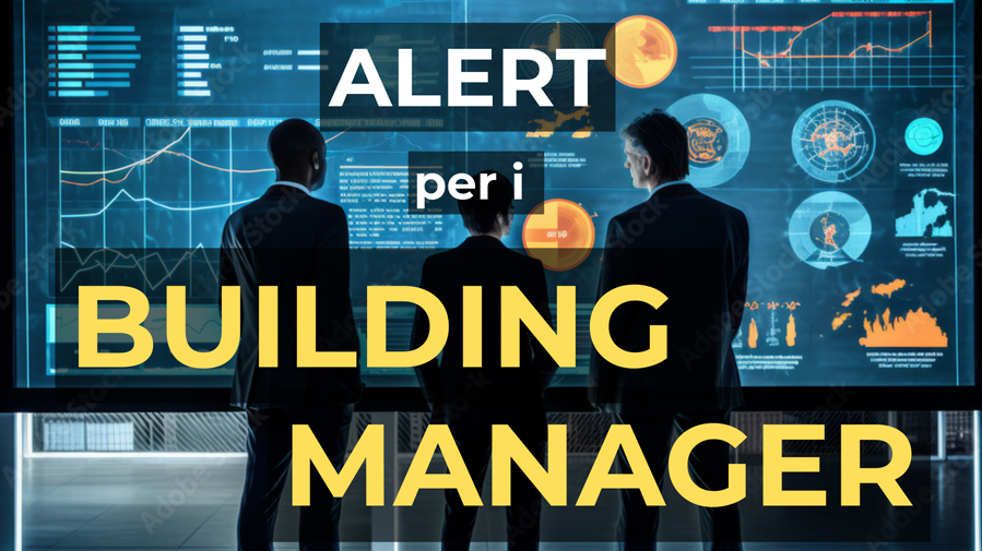 Alert per i Building Manager nella gestione immobiliare e nel tenant management